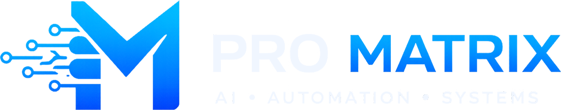 Pro Matrix - AI, Automation, Systems